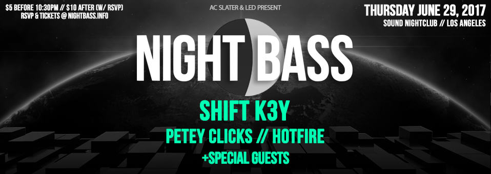 Night Bass w/ Shift K3y at Sound Nightclub